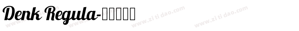 Denk Regula字体转换